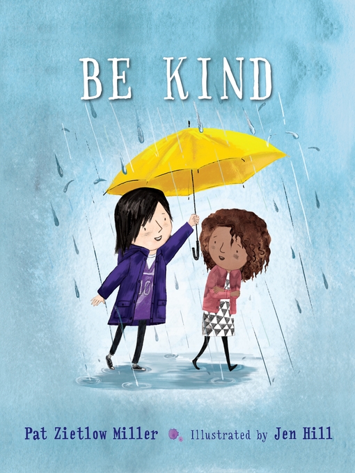 Title details for Be Kind by Pat Zietlow Miller - Available